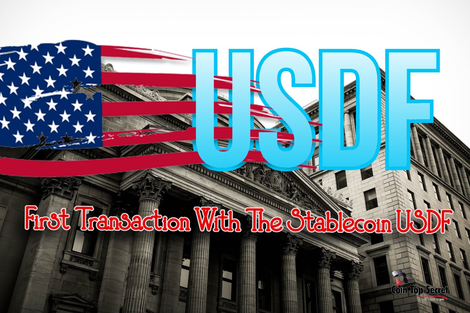 American Banks Made The First Transaction With The Stablecoin USDF