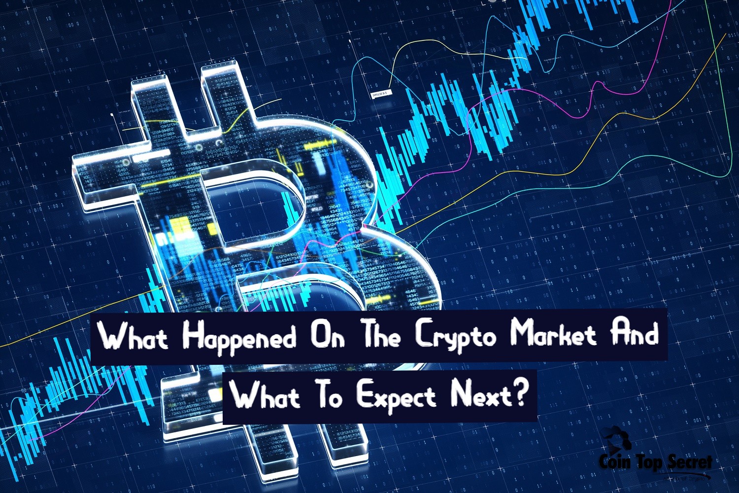 What Happened On The Crypto Market And What To Expect Next?